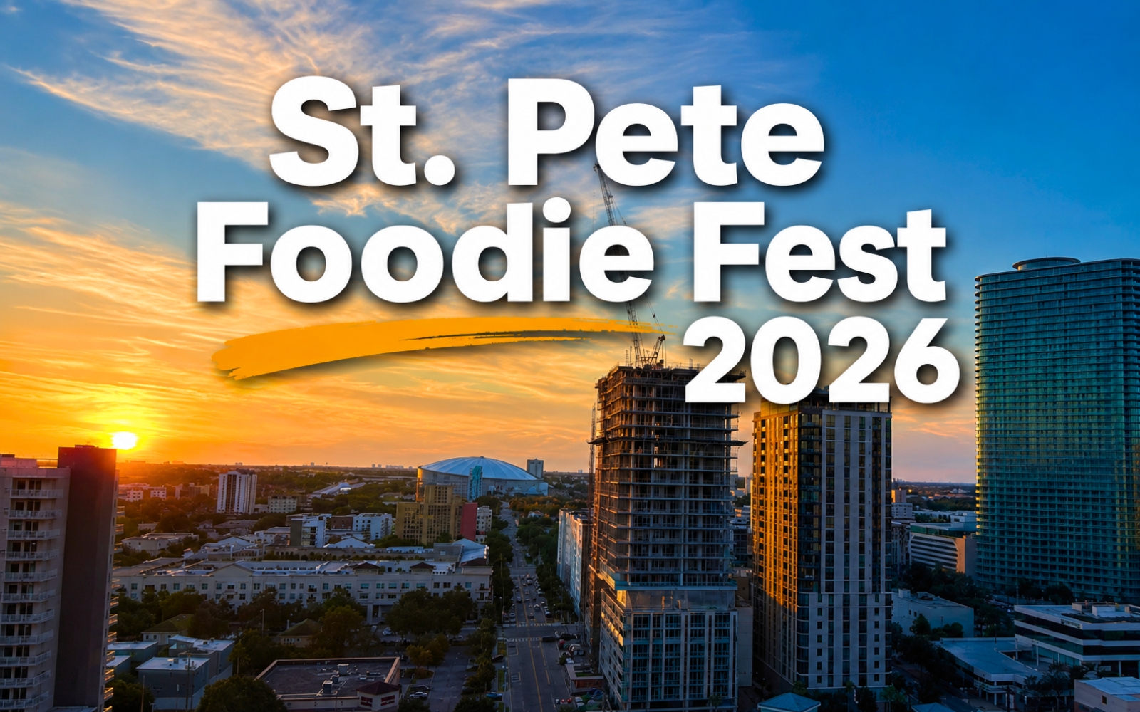 St. Pete Foodie Fest 2026 flyer for Tropicana Field event
